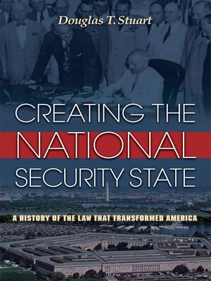 cover image of Creating the National Security State